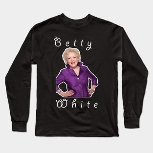 betty white Long Sleeve T-Shirt